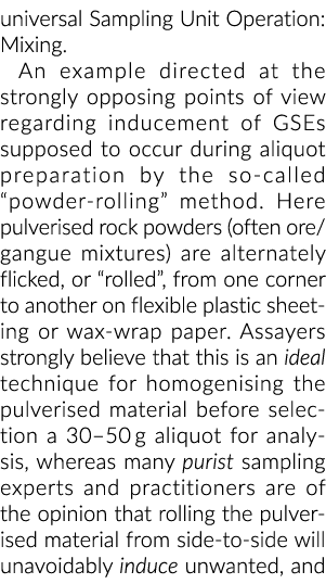 universal Sampling Unit Operation: Mixing  An example directed at the strongly opposing points of view regarding indu   