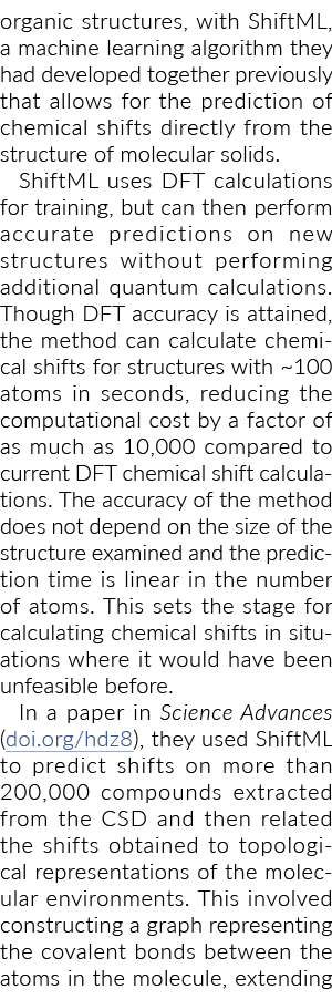 organic structures, with ShiftML, a machine learning algorithm they had developed together previously that allows for   