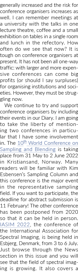 generally increased and the risk for conference organisers increases as well  I can remember meetings at a university   