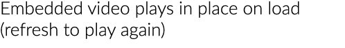 Embedded video plays in place on load ( refresh to play again)